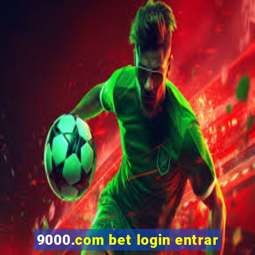 9000.com bet login entrar